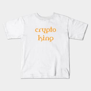 Crypto king Kids T-Shirt